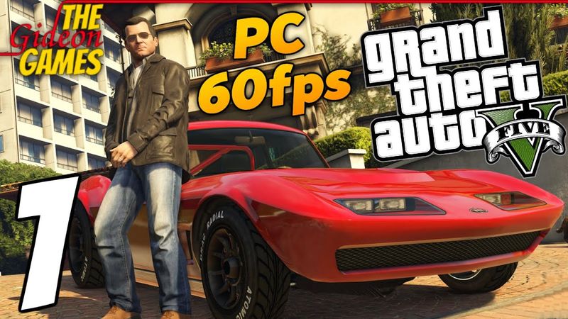 Прохождение GTA 5 с Русской озвучкой (Grand Theft Auto V)[PС|60fps] - Часть 1 (Сбылась мечта идиота)