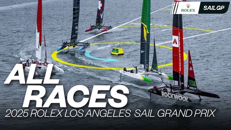 ALL RACES | 2025 Rolex Los Angeles Sail Grand Prix | Races 1 - 7 & Final | SailGP