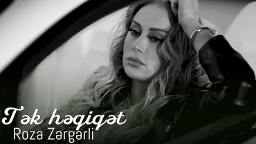 Roza Zergerli - Tek Heqiqet (Official Video)