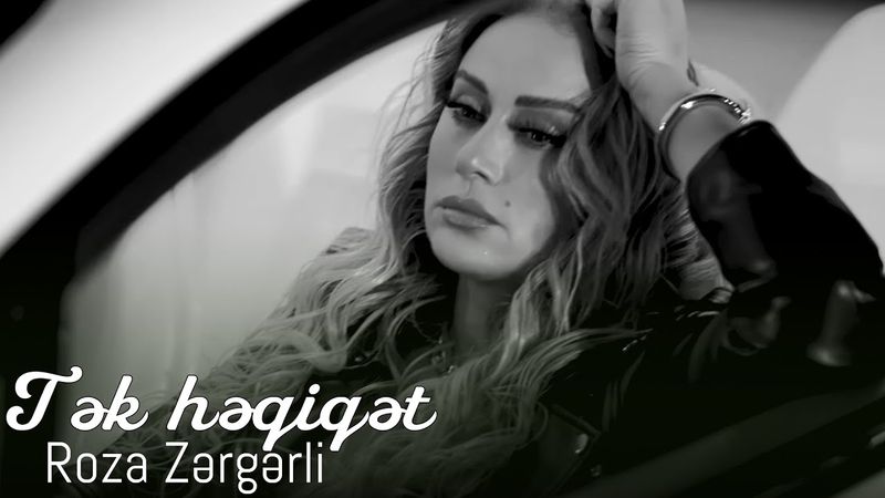 Roza Zergerli - Tek Heqiqet (Official Video)