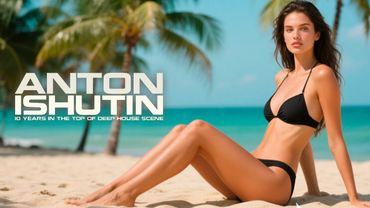 Anton Ishutin 10 Years in the Top of Deep House Scene Mix