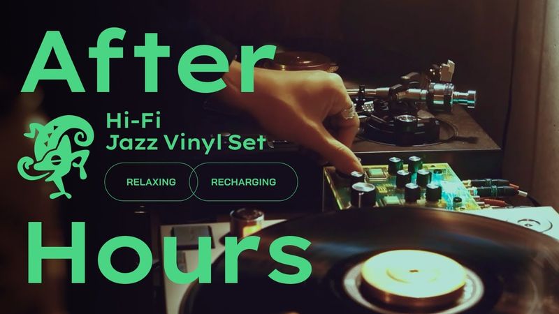 After Hours Jazz Vinyl Set // Relaxing & Recharging [50min]