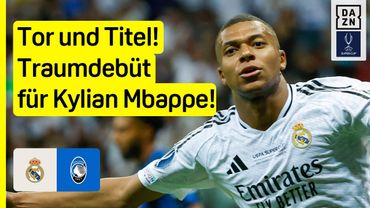 Bellingham serviert Mbappes Traumdebüt: Real Madrid - Atalanta | UEFA Super Cup | DAZN Highlights