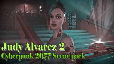 Judy Alvarez Scene Pack - Part 2 [No HUD, 1080p] Cyberpunk 2077