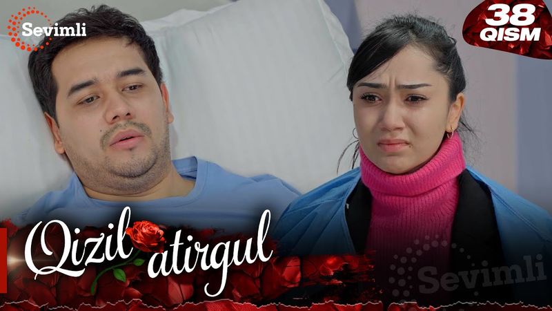 Qizil atirgul 38-qism (milliy serial) | Қизил атиргул 38-қисм  (миллий сериал)