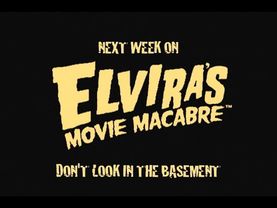 Elvira's Movie Macabre: Sneak Peek - Don't Look in the Basement