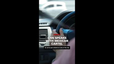 CNN speaks with Mexican cartel