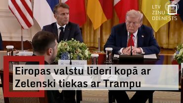 Eiropas valstu līderi kopā ar Ukrainas prezidentu tiekas ar Trampu