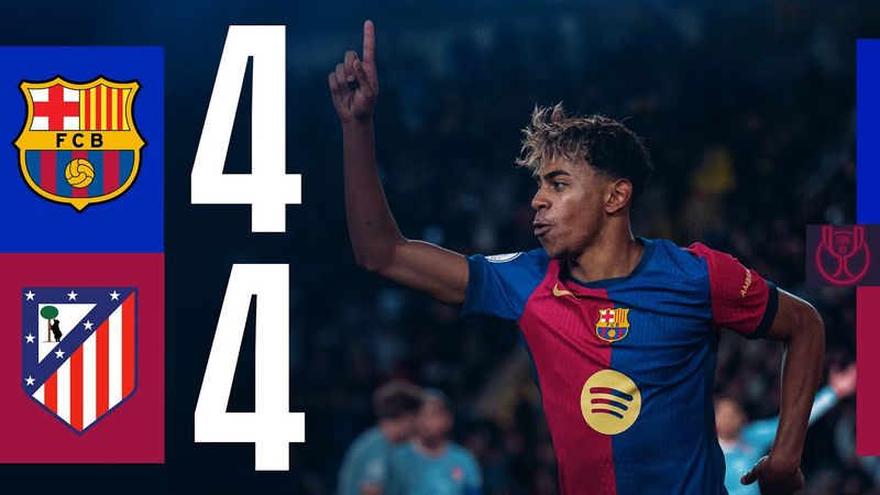 HIGHLIGHTS | FC BARCELONA 4 vs 4 ATLETICO MADRID | COPA DEL REY 24/25