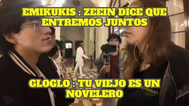 ZEEIN QUIERE QUE GLOGLO Y EMIKUKIS ENTREN JUNTOS