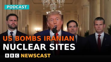 What we know so far after US bombs three Iran nuclear sites | BBC Newscast