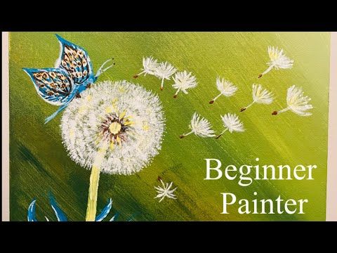 Butterfly on Dandelion Acrylic Painting / Beginner Painter - Art Times with Artemis B.