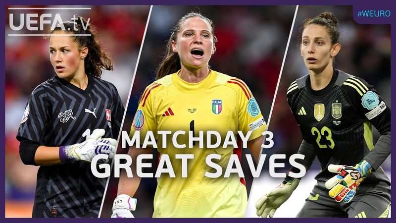 Women's EURO Great Saves | Matchday 3