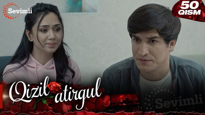 Qizil atirgul 50-qism (milliy serial) | Қизил атиргул 50-қисм (миллий сериал)