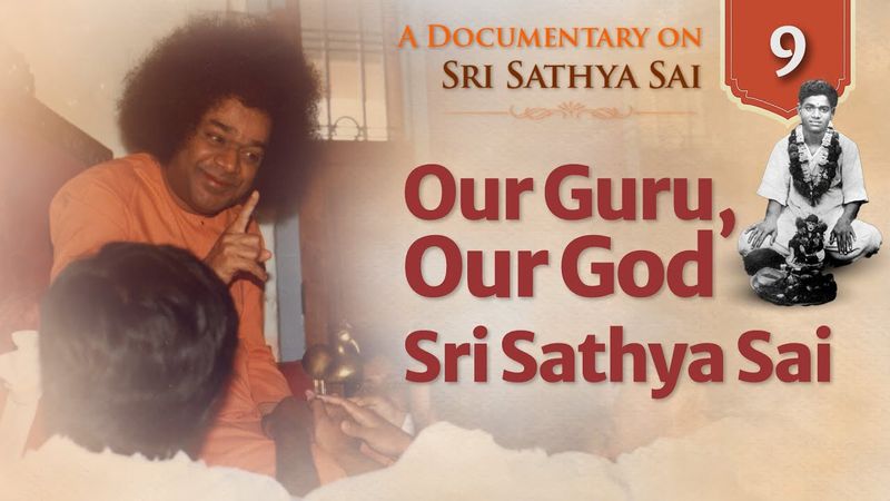 Our Guru, Our God - Sri Sathya Sai | Documentary Series on Sri Sathya Sai