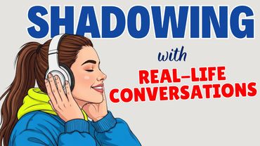 English Podcast | DO SHADOWING WITH REAL LIFE-CONVERSATIONS! BOOST YOUR ENGLISH LISTENING! |EP197|