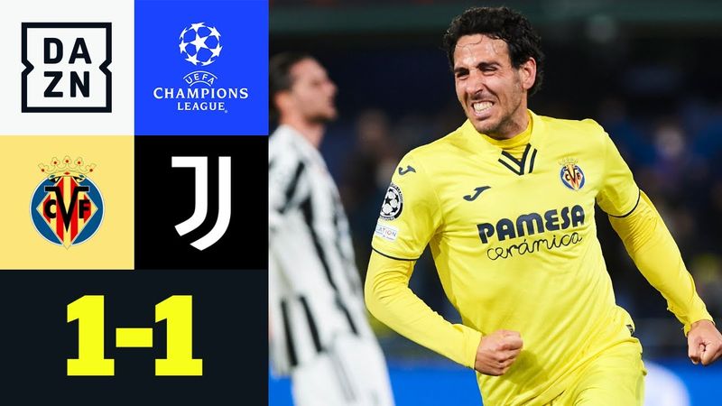 Parejo kontert Vlahovics Blitztreffer: FC Villarreal – Juventus 1:1 | UEFA Champions League | DAZN