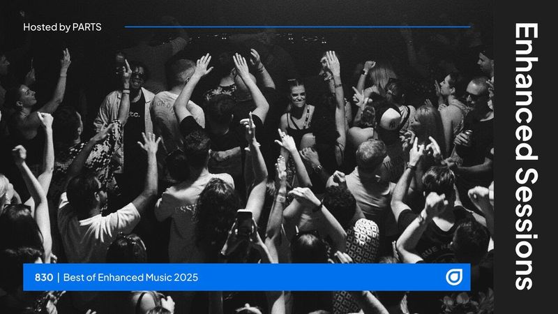 Enhanced Sessions 830 - Best of Enhanced 2025 - Hosted by PARTS