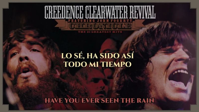Creedence Clearwater Revival - Have You Ever Seen The Rain (Official Spanish Lyric Video)