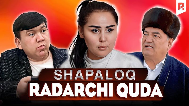Shapaloq - Radarchi quda (hajviy ko'rsatuv)