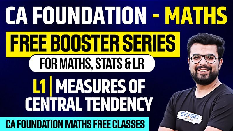 L1 | Measures of Central Tendency CA Foundation | QA Booster Series | CA Foundation Maths