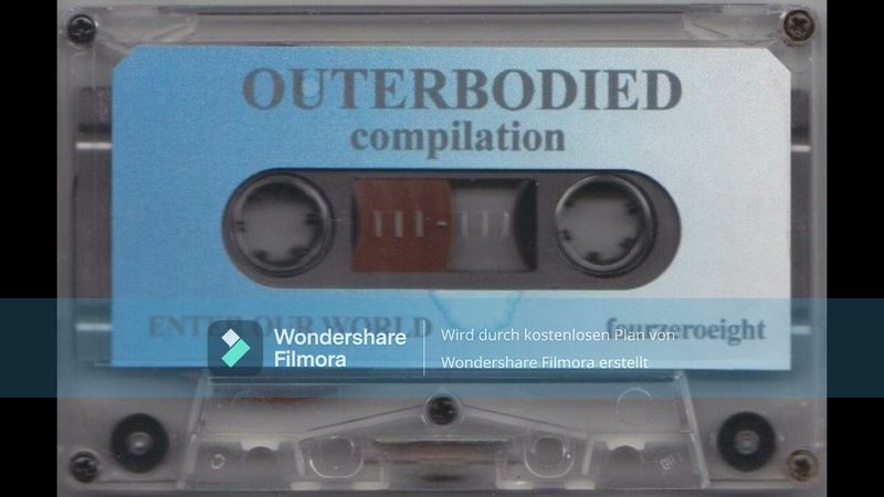 Various – Outerbodied - Enter Our World  (Full Tape Compilation 1999)