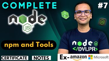 🚀🔥  Lecture 7: NPM and Tools | NodeJS Complete Course ❤️ in Hindi | Notes Certification