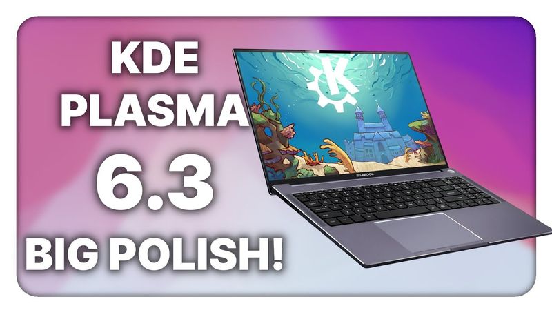 KDE Plasma 6.3 is a VERY polished version!
