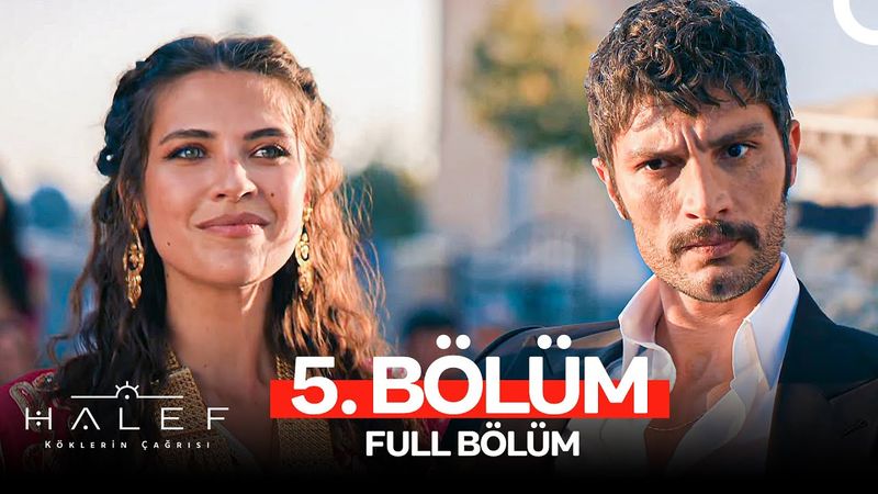 Halef: Köklerin Çağrısı 5. Bölüm