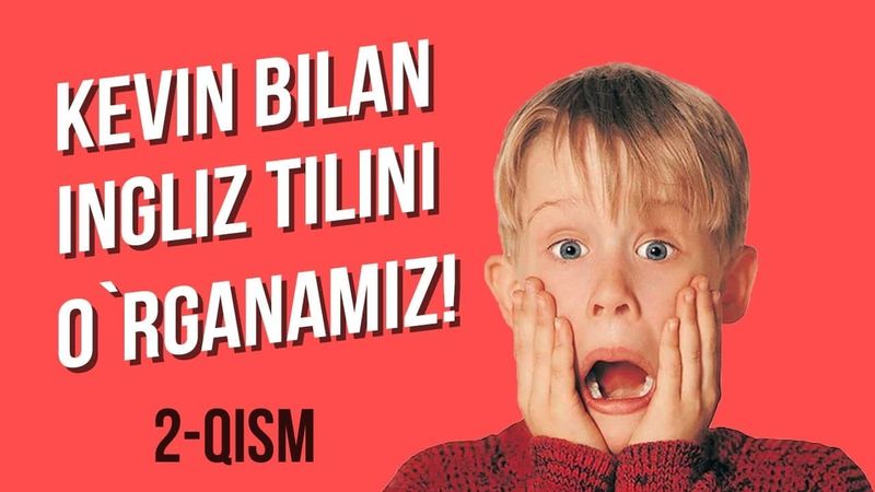 UYDA YOLG'IZ filmi bilan INGLIZ TILIni o'rganamiz! 2-qism