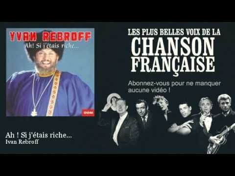 Ivan Rebroff - Ah ! Si j'étais riche... - Chanson française