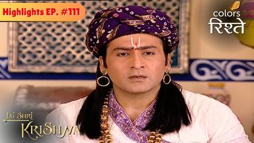 Krishna and Balaram hide from Nanda | Jai Shri Krishna | Highlights | Episode 111 | Colors Rishtey
