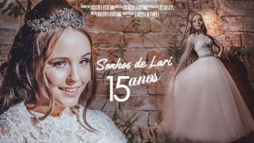 Larissa Manoela | Festa 18 anos ou Sonhos de Lari? Filme Exclusivo dos 15 anos mais lindo | Criativy