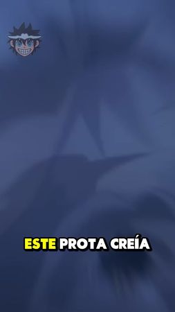 Este prota creía que tenía el poder más débil de todos, pero resultó ...