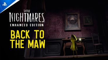 Little Nightmares Enhanced Edition - Back to The Maw | PS5 Games
