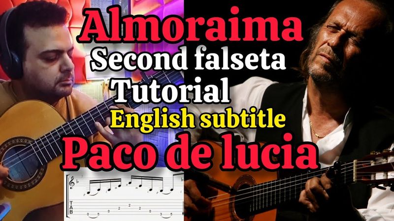 Paco de lucia's Almoraima second falseta tutorial