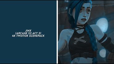 Jinx (arcane s2 act 2) 4k twixtor scenepack