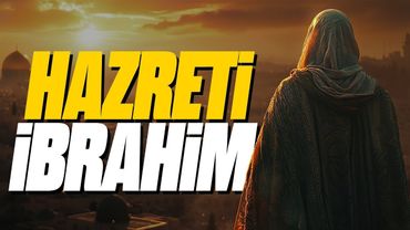 Hz. İbrahim'in BÜTÜN Hikayesi (Tevrat'a Göre)