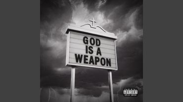 God Is A Weapon