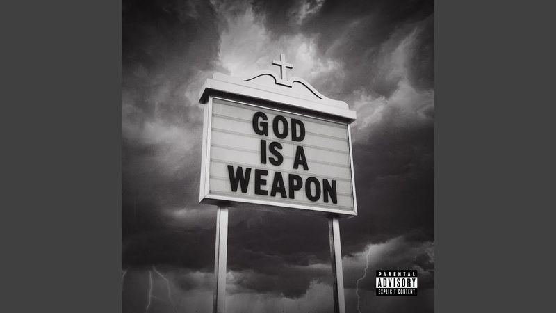 God Is A Weapon