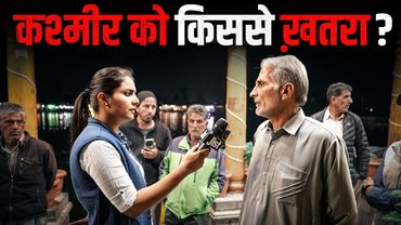 10 Days Later in Kashmir: What Changed? ft. Medha | Jist