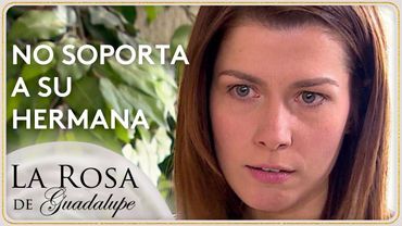 Judith se llena de envida y celos contra su hermana Lili | La Rosa de Guadalupe