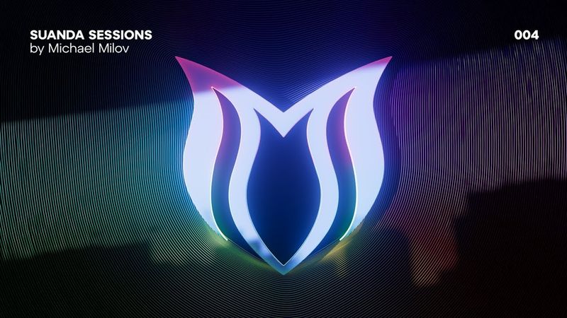 Suanda Sessions 004 with Michael Milov