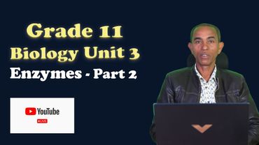 Grade 11 Biology Unit 3 Enzyme Part 2 Live Revision