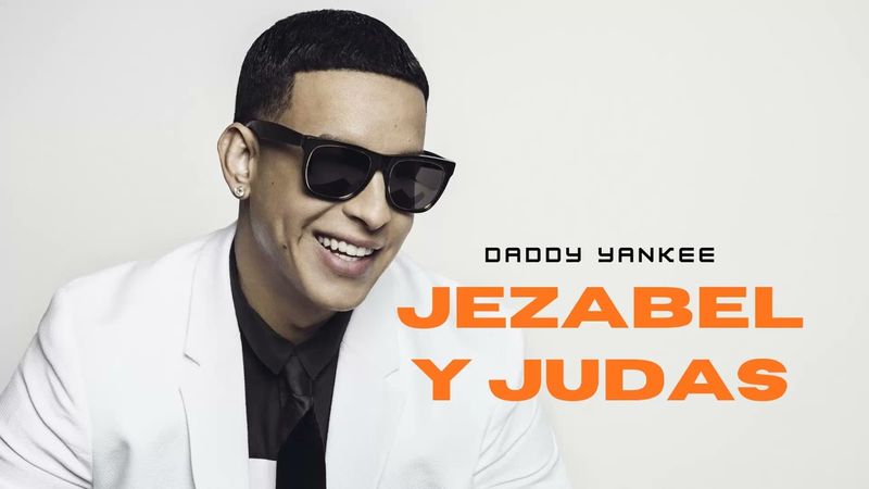 Daddy Yankee - Jezabel y Judas (salsa cristiana) 2026