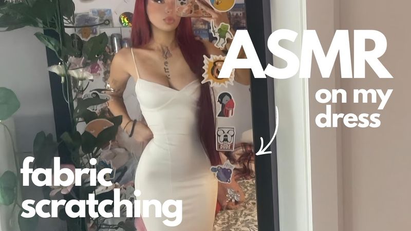 ASMR -  FABRIC SCRATCHING ON MY DRESS 🤍