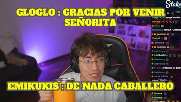 GLOGLO LLAMA A EMIKUKIS PARA QUE LO ACOMPAÑE APOSTANDO