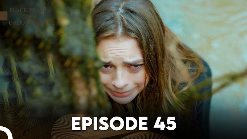 Black Pearl | Kala Moti in Urdu-Hindi Dubbed Episode 45 | Siyah İnci