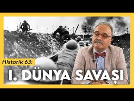 I. Dünya Savaşı Neden Çıktı? / Emrah Safa Gürkan - Historik 63