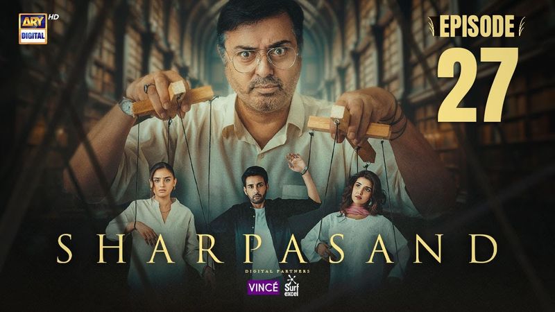 SharPasand Episode 27 | 7 Jan 2026 | | ENG SUB | ARY Digital Drama